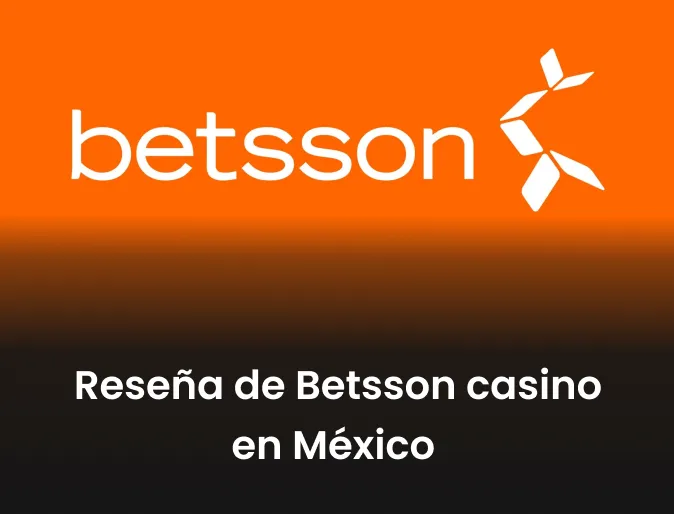 Reseña de Betsson casino en México