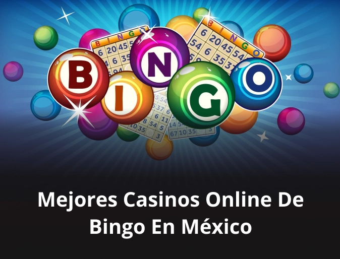 Mejores casinos online de bingo en México