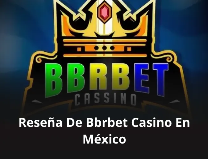 bbrbet casino online es confiable